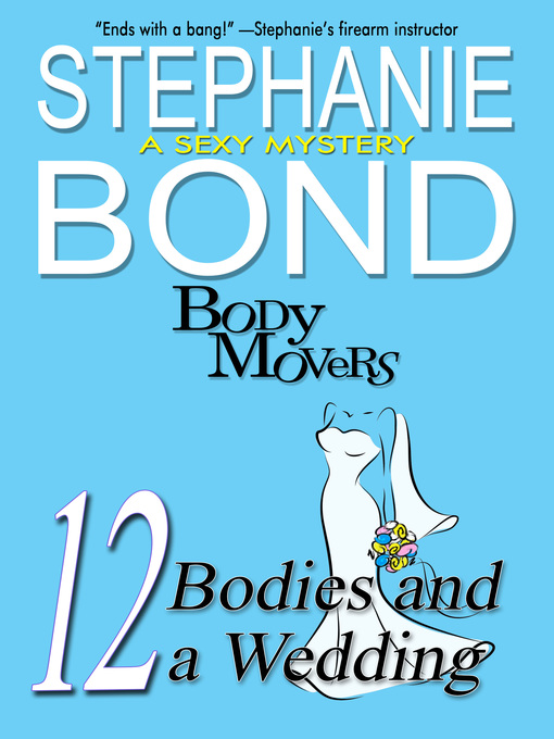 Title details for 12 Bodies and a Wedding by Stephanie Bond - Available